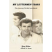 My Lettermen Years: The Journey to Hell and Back!