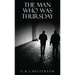 The Man Who Was Thursday: A Nightmare: The Original 1908 Edition