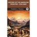 History of the American Frontier - 1763-1893