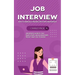 Job Interview: How to Mindfully Prepare for Your Job Interview (Interview Secrets That Employers and Headhunters Don't Want You to Know)
