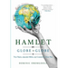 Hamlet Globe to Globe: Two Years, 193,000 Miles, 197 Countries, One Play