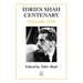 Idries Shah Centenary: Volume Five