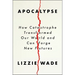 Apocalypse: How Catastrophe Transformed Our World and Can Forge New Futures