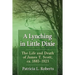 A Lynching in Little Dixie: The Life and Death of James T. Scott, ca. 1885-1923