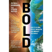Bold: How to Go Big, Create Wealth, and Impact the World