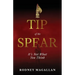 Tip of the Spear: It's Not What You Think