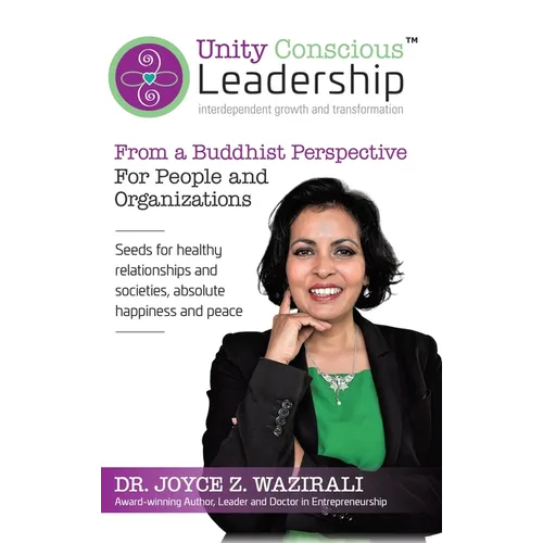 Unity Conscious Leadership(TM) (Interdependent Growth and Transformation): From a Buddhist Perspective