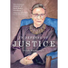 In Defense of Justice: The Greatest Dissents of Ruth Bader Ginsburg: Edited and Annotated for the Non-Lawyer