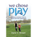 We Chose Play: Raising an Autistic Child to Thrive and Feel Understood