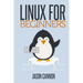 Linux for Beginners: An Introduction to the Linux Operating System and Command Line