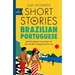 Short Stories in Brazilian Portuguese for Beginners: Read for Pleasure at Your Level, Expand Your Vocabulary and Learn Brazilian Portuguese the Fun Wa