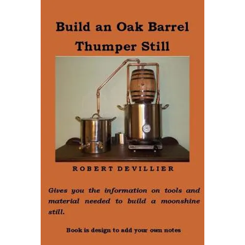 Build an Oak Barrel Thumper Still