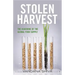 Stolen Harvest: The Hijacking of the Global Food Supply