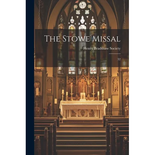 The Stowe Missal: 32