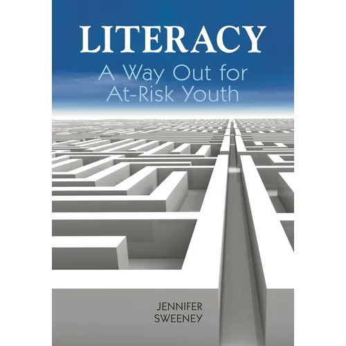 Literacy: A Way Out for At-Risk Youth
