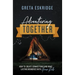 Adventuring Together: How to Create Connections and Make Lasting Memories with Your Kids