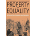 Property and Equality: Volume I: Ritualization, Sharing, Egalitarianism