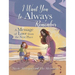 I Want You to Always Remember: A Message of Love from the Next Place