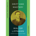 Drift and Mastery: An Attempt to Diagnose the Current Unrest