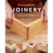 Essential Joinery: The Fundamental Techniques Every Woodworker Should Know