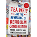 Tea Party and the Remaking of Republican Conservatism