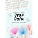 Dear Data: A Friendship in 52 Weeks of Postcards