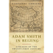 Adam Smith in Beijing: Lineages of the Twenty-First Century
