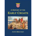 A History of the Early Croats
