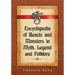 Encyclopedia of Beasts and Monsters in Myth, Legend and Folklore