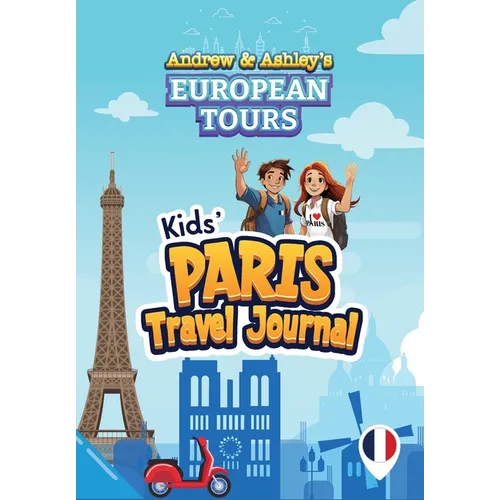 Andrew & Ashley's European Tours PARIS Travel Journal