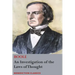 An Investigation of the Laws of Thought, on Which are Founded the Mathematical Theories of Logic and Probabilities