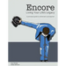 Encore Living Your Life's Legacy: A practical guide to retirement and beyond