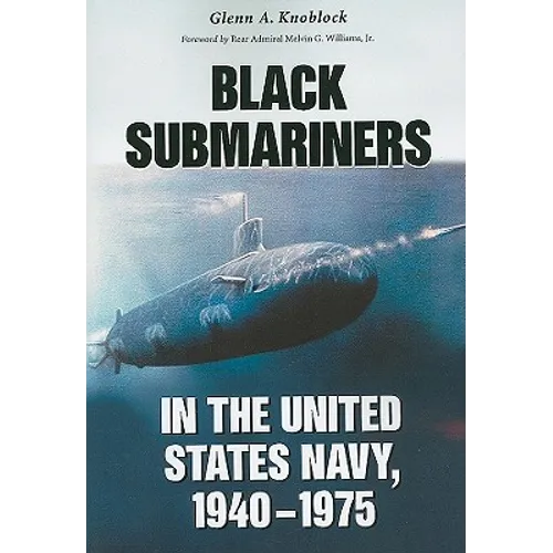 Black Submariners in the United States Navy, 1940-1975