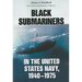 Black Submariners in the United States Navy, 1940-1975