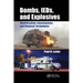Bombs, Ieds, and Explosives: Identification, Investigation, and Disposal Techniques