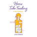 Home Tube Feeding: A mini casebook