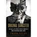 Original Gangster: The Real Life Story of One of America's Most Notorious Drug Lords