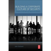 Building a Corporate Culture of Security: Strategies for Strengthening Organizational Resiliency