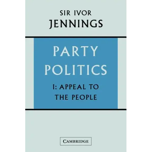 Party Politics: Volume 1, Appeal to the People