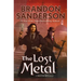 The Lost Metal: A Mistborn Novel