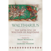 Waltharius: The Latin Epic of Walther of Aquitaine