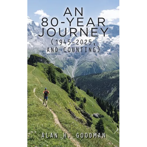 An 80-Year Journey (1945-2025, and Counting)