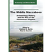 The Middle Maccabees: Archaeology, History, and the Rise of the Hasmonean Kingdom