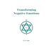 Transforming Negative Emotions