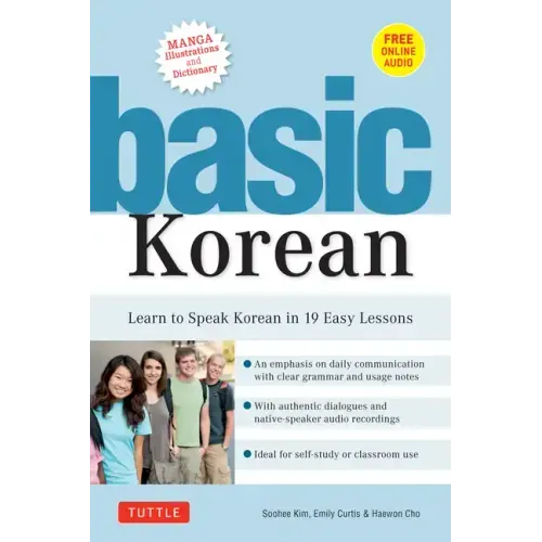 Basic Korean: Learn to Speak Korean in 19 Easy Lessons (Companion Online Audio and Dictionary)