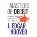Masters of Deceit: The Story of Communism in America and How to Fight It