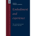 Embodiment and Experience: The Existential Ground of Culture and Self