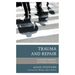 Trauma and Repair: Confronting Segregation and Violence in America