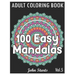 100 Easy Mandalas: An Adult Coloring Book with Fun, Simple, and Relaxing Coloring Pages (Volume 5)