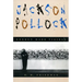 Jackson Pollock: Energy Made Visible